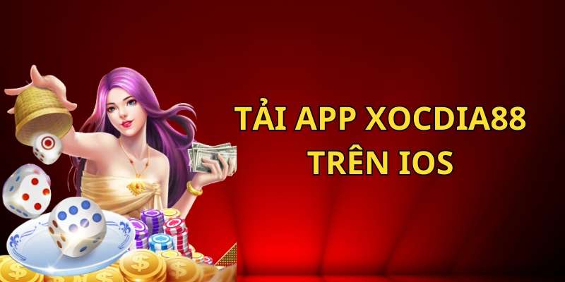 Tải App Xocdia88 - cách tải trên ios