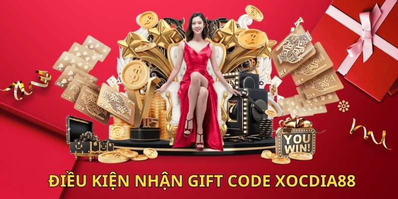 Gift Code Xocdia88 - điều kiện cần lưu ý 